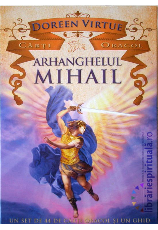 Lumea Îngerilor - Cărțile Oracol ale Arhanghelului Mihail