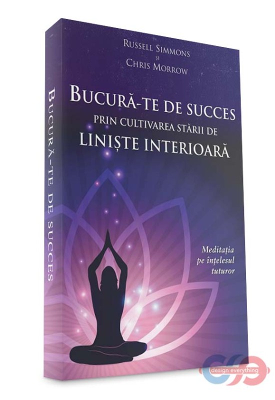 Bucură-te de succes prin cultivarea stării de liniște interioară